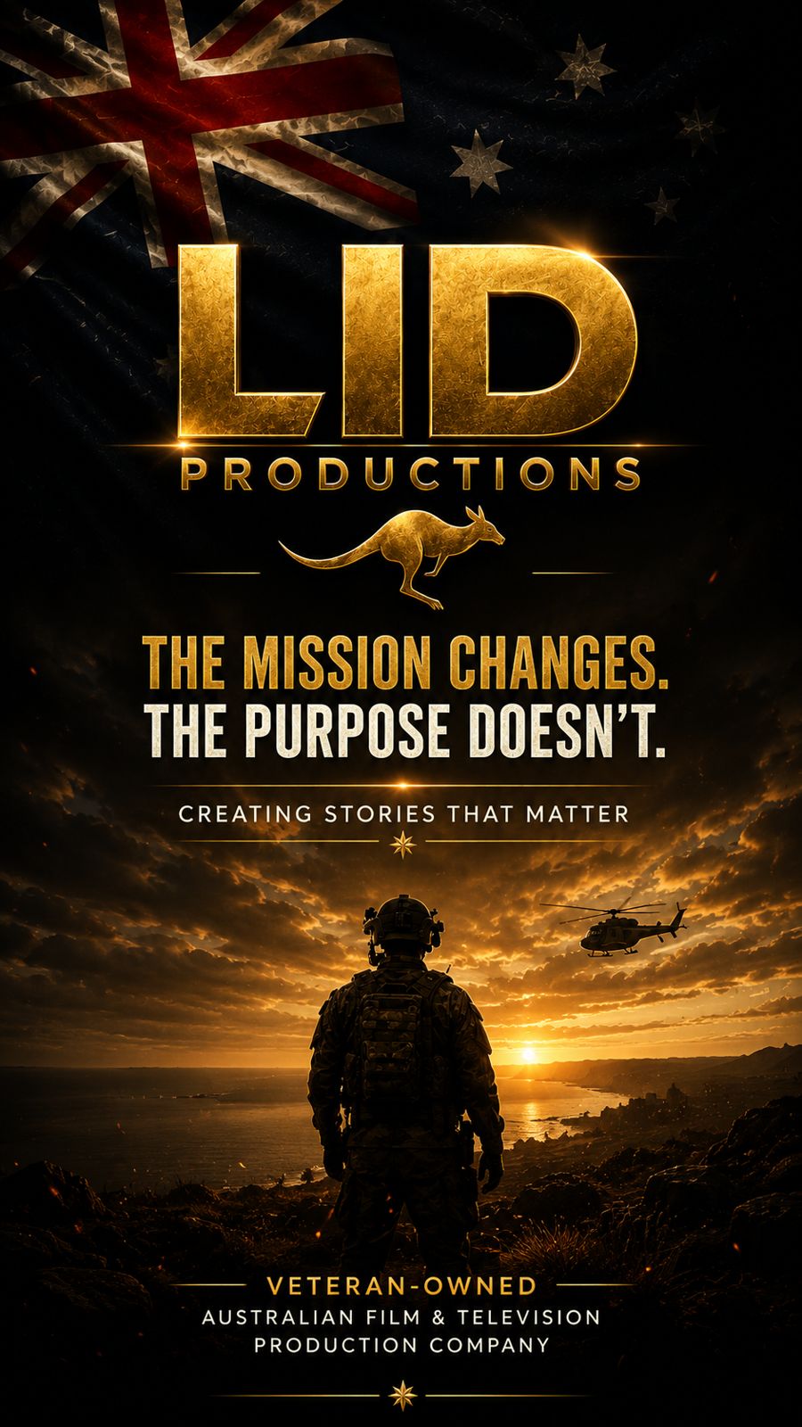 LID Productions poster: 'The mission changes. The purpose doesn't.' with a soldier silhouette at sunset